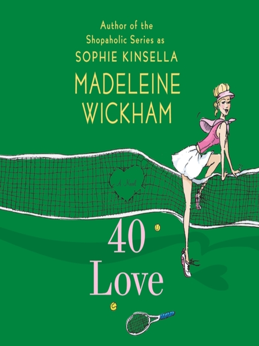 Title details for 40 Love by Madeleine Wickham - Available